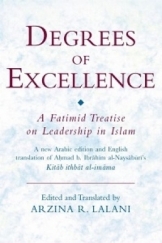 Degrees of excellence a fatimid treatise on leadership in islam