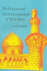 The origins and early development of shi`a islam